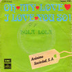 ANONIMA SOCIEDAD, S.A. / Oh My Love I Love You So / Hola Lola